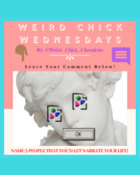 Weird Chick Wednesdays Graphic For Weird Chick Chronicles