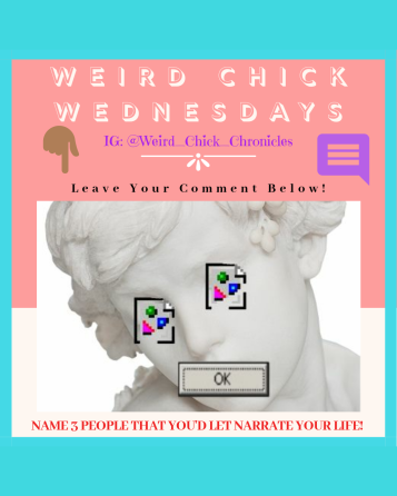 Weird Chick Wednesdays Graphic For Weird Chick Chronicles