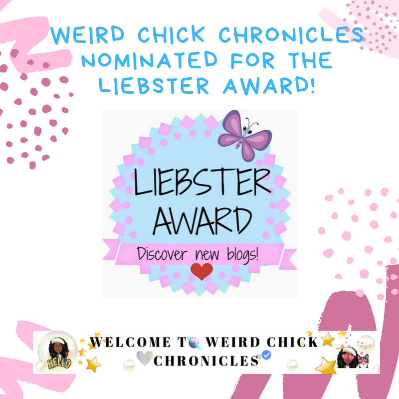 Weird-Chick-Chronicles-Nominated-For-The-Liebster-Award